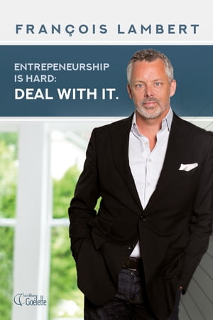 Entrepreneurship is hard : deal with it.