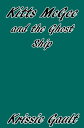 Kitts McGee and the Ghost Ship【電子書籍】