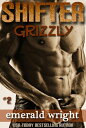 SHIFTER: Grizzly - Part 2 Grizzly, #2【電子