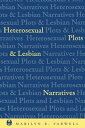 Heterosexual Plots and Lesbian Narratives【電子書籍】[ Marilyn Farwell ]