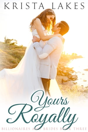 Yours Royally【電子書籍】[ Krista Lakes ]