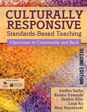 Culturally Responsive Standards-Based Teaching