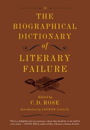 The Biographical Dictionary of Literary Failure