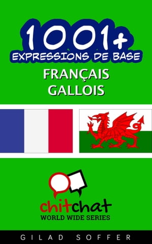 1001+ Expressions de Base Fran?ais - Gallois【電子書籍】[ Gilad Soffer ] 1