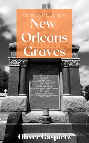 New Orleans Graves【電子書籍】[ Oliver Gaspirtz ]