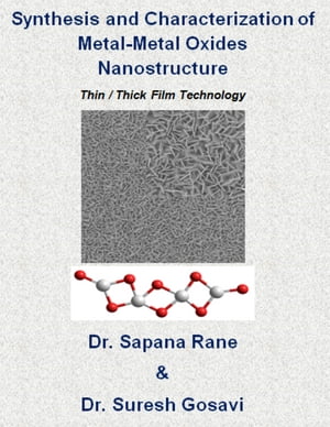 ŷKoboŻҽҥȥ㤨Synthesis and Characterization of Metal-Metal Oxides Nanostructure Thin / Thick Film TechnologyŻҽҡ[ Sapana Rane ]פβǤʤ922ߤˤʤޤ
