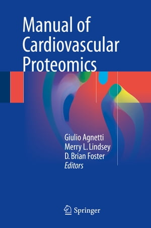 Manual of Cardiovascular Proteomics【電子書籍】