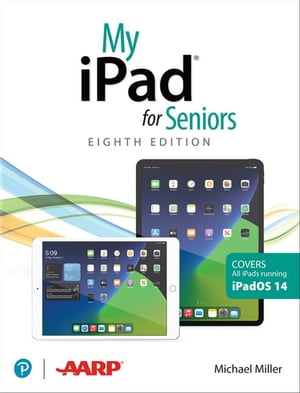 My iPad for Seniors (covers all iPads running iPadOS 14)【電子書籍】[ Michael Miller ]