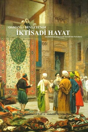 Osmanlı Devletinde İktisadi Hayat