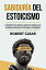 Sabiduría del Estoicismo: La Filosofía Estoica de Marco Aurelio. Herramientas para la Resiliencia Emocional, la Positividad y la Inteligencia.