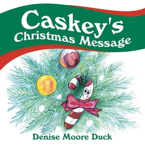 Caskey's Christmas Message