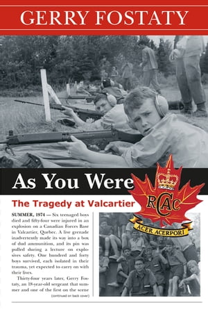 As You Were The Tragedy at Valcartier【電子書籍】[ Gerry Fostaty ]