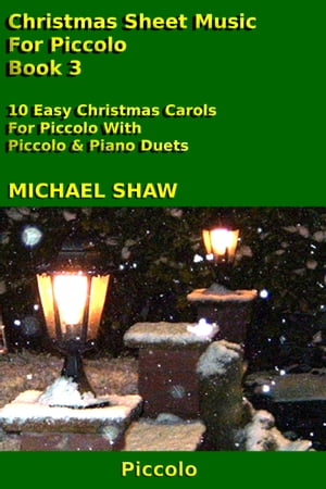 Christmas Sheet Music For Piccolo: Book 3