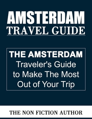 Amsterdam Travel Guide