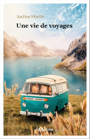 Une vie de voyages