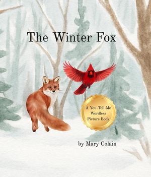 ŷKoboŻҽҥȥ㤨The Winter Fox A You-Tell-Me Wordless Picture BookŻҽҡ[ Mary Colain ]פβǤʤ691ߤˤʤޤ