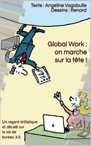 Global work : on marche sur la tête !