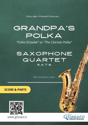 Saxophone Quartet: Grandpa's Polka (score & parts)