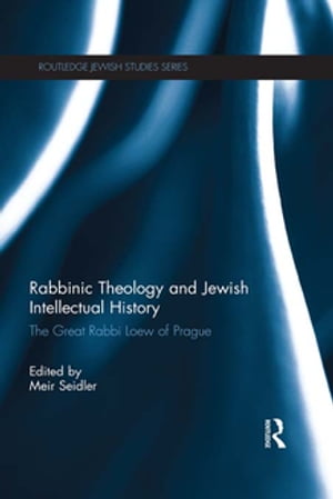 Rabbinic Theology and Jewish Intellectual History