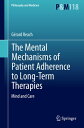 The Mental Mechanisms of Patient Adherence to Long-Term Therapies Mind and Care【...