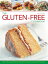 The Gluten-free Cookbook