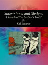 Snow-shoes and Sledges A Seque