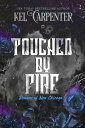 Touched by Fire Demons of New Chicago【電子書籍】 Kel Carpenter