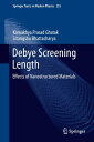 Debye Screening Length Effects of Nanostructured Materials【電子書籍】[ Kamakhya Prasa...