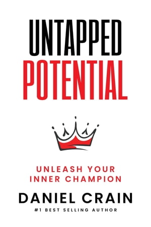 Untapped Potential Unleash Your Inner Champion