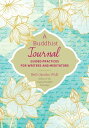 A Buddhist Journal Guided Practices for Writers and Meditators【電子書籍】 Beth Jacobs Ph.D.