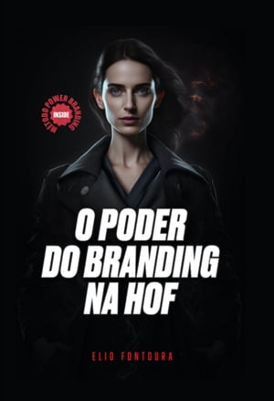 O Poder Do Branding Na Hof