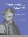 Interpreting Su?rez Critical Essays【電子書籍】