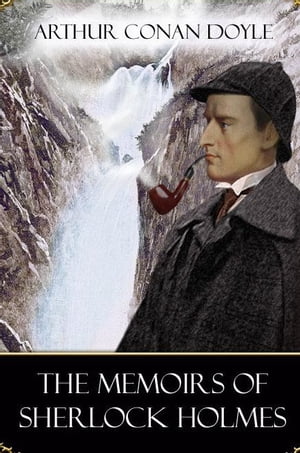 The Memoirs of Sherlock Holmes