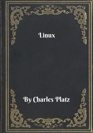 Linux【電子書籍】[ Charles Platz ]