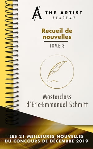 Masterclasse d’Eric-Emmanuel Schmitt : les meilleures nouvelles
