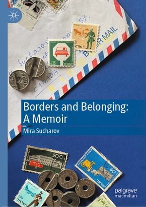 Borders and Belonging: A Memoir