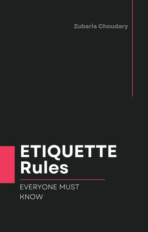 Etiquette Rules everyone must know