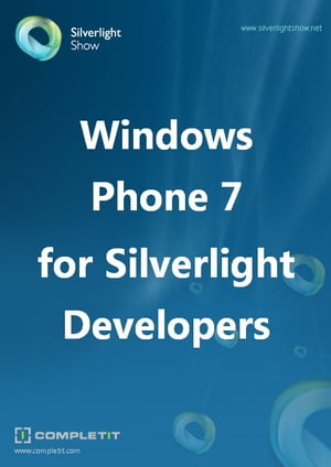 Windows Phone 7 for Silverlight Developers