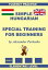 Hungarian-English, Simple Hungarian, Special Training For Beginners, Elementary Level