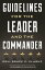 Guidelines for the Leader and the CommanderŻҽҡ[ Gen. Bruce C. Clarke ]