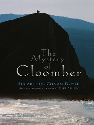 The Mystery of CloomberŻҽҡ[ Sir Arthur Conan Doyle ]