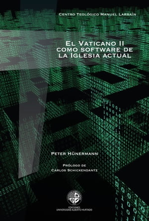 El Vaticano II como software de la Iglesia actua