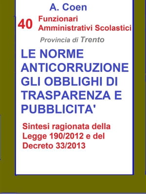 40 Funzionari Amministrativi Scolastici - Le norme anticorruzione, gli obblighi di trasparenza e pubblicità