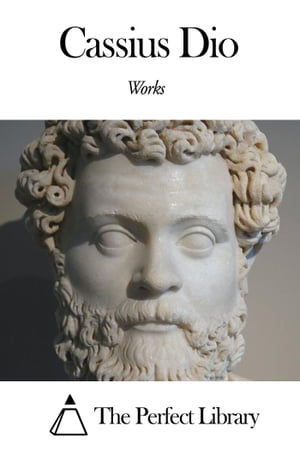 Works of Cassius Dio