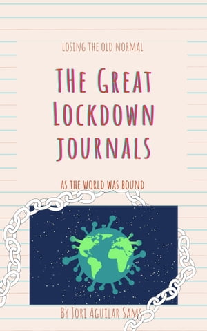 The Great Lockdown Journals