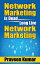 Network Marketing is Dead, Long Live Network Marketing