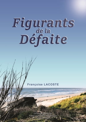 Figurants de la d?faite【電子書籍】[ Fran?