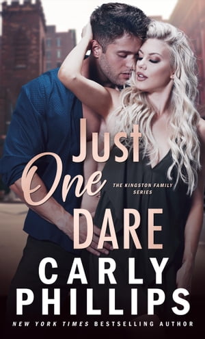 Just One Dare: The Dirty Dares【電子書籍】 Carly Phillips