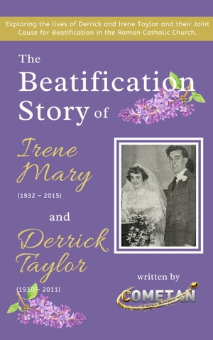 The Beatification Story of Irene Mary & Derrick Taylor