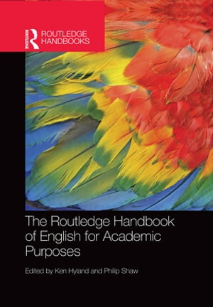 The Routledge Handbook of English for Academic Purposes